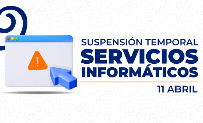 Comunicado oficial: interrupción temporal de servicios informáticos por  actualización de plataforma Core