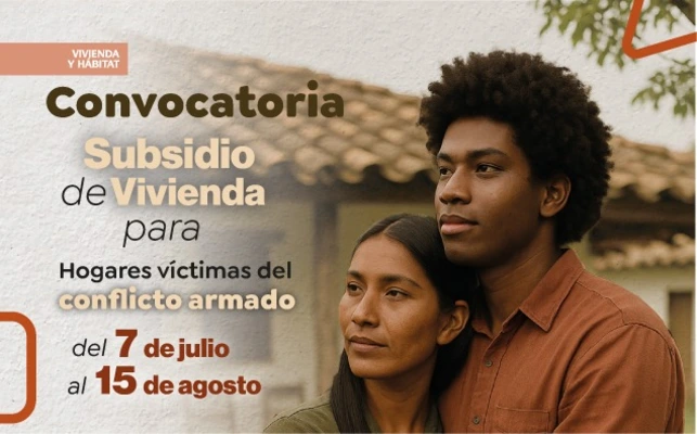 Convocatoria para subsidio de vivienda para hogares víctimas del conflicto armado