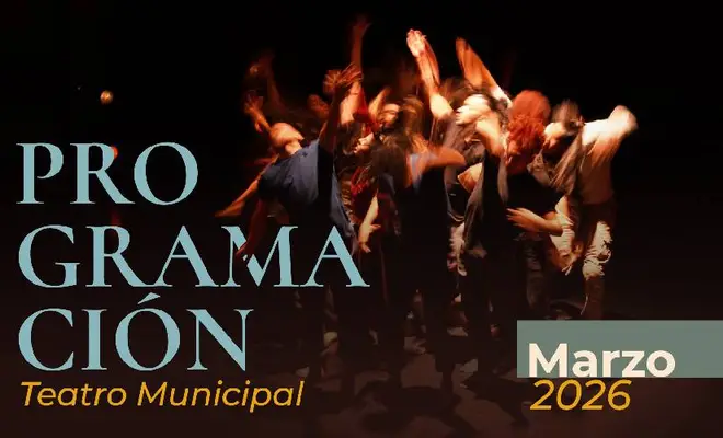 Marzo se vive en el Teatro Municipal: ballet, teatro, música y emociones en escena
