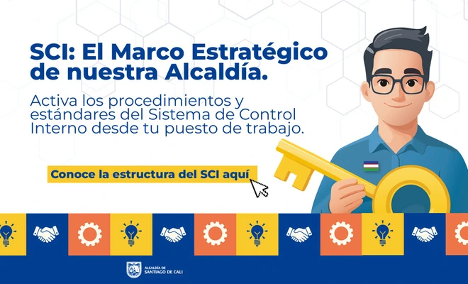 Sistema de Control Interno: la estructura que fortalece nuestra gestión institucional