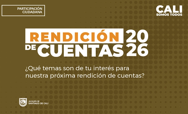 Participa en la segunda rendición de cuentas 2026 ¡Tu voz elige los temas! Diligencia la encuesta