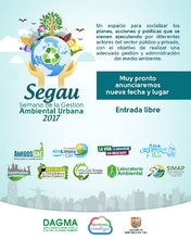 Semana de la Gestión Ambiental Urbana - SEGAU 2017