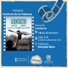 Semana Festival de la Habana Película: Conducta de Ernesto Daranas Año: 2014 - Jueves, diciembre 14 de 201705:00 p.m -Sala 218 – Centro Cultural de Cali