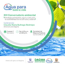 XVI Conversatorio Ambiental Agua Para Toda La Vida