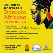 Encuentros Sonoros de la Díaspora Africana en América - Viernes 11 de Mayo - 07:00 pm - Plazoleta del Centro cultural