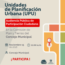 Audiencia de participación ciudadana del proyecto de acuerdo que busca adoptar cuatro Unidades de Planificación Urbana