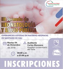  III Jornada de Neonatología y Salud Pública - Experiencias Exitosas en Materno Neonatal en Santiago de Cali