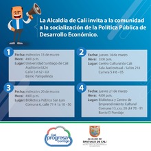 Socialización de la Política Pública de Desarrollo Económico a la comunidad que se realizara el 13, 14, 20 y 21 de marzo