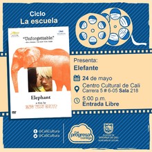 "Ciclo La escuela Película: Elefante  de Gus Van Sant Año:2003 Duración: 81 minutos Estados Unidos" - Sala 218 – Centro Cultural de Cali