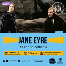 "Ciclo Franco Zeffirelli Película: Jane Eyre de Franco Zeffirelli Año: 1996 Duración: 112  minutos Reino Unido" - Sala 218 – Centro Cultural de Cali