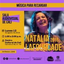 Música para recargar Natalia Lafourcade  - Centro Cultural de Cali, Carrera 5 No. 6-05 - Salón 218