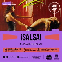 Película: Salsa  de Joyce Buñuel  Año: 2000 Duración: 100 MIN  Francia  - Sala 218 – Centro Cultural de Cali                           