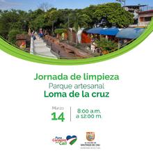 Jornada de limpieza - Parque Artesanal Loma de la Cruz - Marzo 14 de 2020