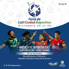Feria de Cali Ciudad Deportiva: America vs Deportivo Cali Masculino y Femenino