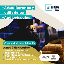Estímulos 2023 Convocatoria y socialización - Artes Literarias y editoriales - Audiovisuales