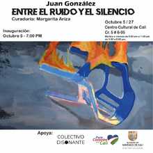 Juan González - Entre el ruido y el silencio