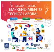 Feria de Emprendimiento Laboral y Primer Feria Universitaria de los programas técnicos laborales
