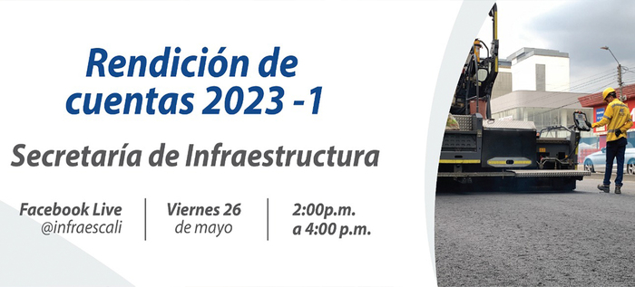 Mañana viernes 26 de mayo, Infraestructura rendirá cuentas a los caleños