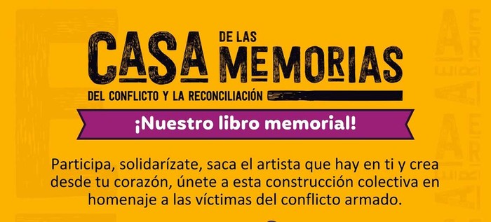 La Casa de las Memorias abre espacio para construir el Libro Memorial.