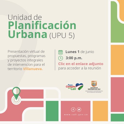 Presentación virtual de propuestas y proyectos Unidad de Planificación (UPU) 5: Villanueva