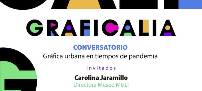Invitación al conversatorio ‘Dialoguemos de Gráfica Urbana en tiempos de pandemia’