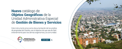 Nuevo Catálogo de Objetos Geográficos de la Unidad Administrativa Especial de Gestión de Bienes y Servicios