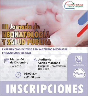  III Jornada de Neonatología y Salud Pública - Experiencias Exitosas en Materno Neonatal en Santiago de Cali