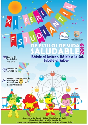 XI Feria Estudiantil de Estilos de Vida Saludable 2019. Bájale al Azúcar, Bájale a la Sal, Súbele al Sabor.