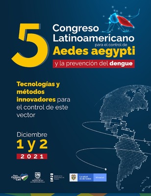 5to Congreso Latinoamericano para el Control de Aedes Aegypti y la Prevención del Dengue