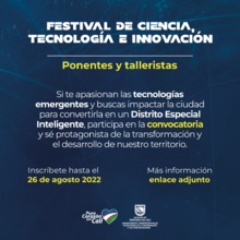 Festival de Ciencia, Tecnología e Innovación invita a ponentes y talleristas para su versión de 2022