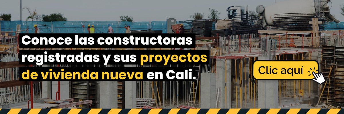 Conoce las constructoras registradas y sus proyectos de vivienda en Cali